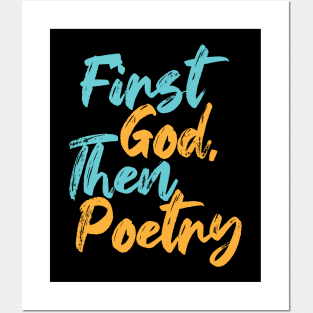 First God Then Poetry Posters and Art